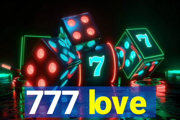 777 love